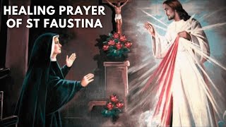 Miraculous Healing Prayer from St. Faustina’s diary, along with Father Joseph