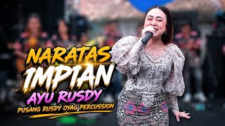 NARATAS IMPIAN (ABIELJATNIKA) - AYU RUSDY | PUSANG RUSDY OYAG PERCUSSION 