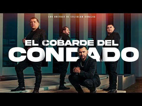 Los Buitres De Culiacán Sinaloa - El Cobarde Del Condado