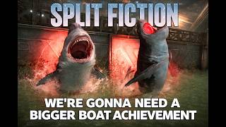 Split Fiction - We're Gonna Need a Bigger Boat Achievement/Trophy Guide (Jaws Easter Egg)