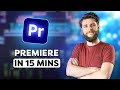 Learn premiere pro in 15 minutes 2023