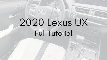 2020 Lexus UX Full Tutorial - Deep Dive