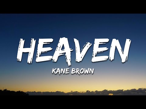 Kane Brown - Heaven (Lyrics)