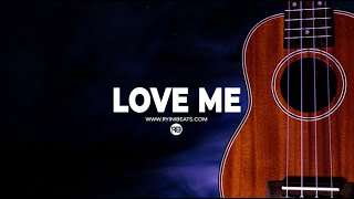 Video thumbnail of "[FREE] Ukulele x Guitar Type Beat 2022 "Love Me" (Emo Trap R&B Rap Instrumental)"