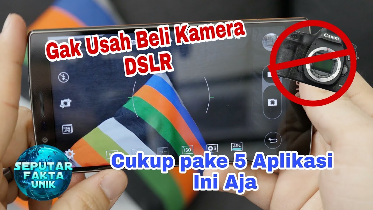 5 Aplikasi Kamera Android Seperti Kamera Dslr Youtube
