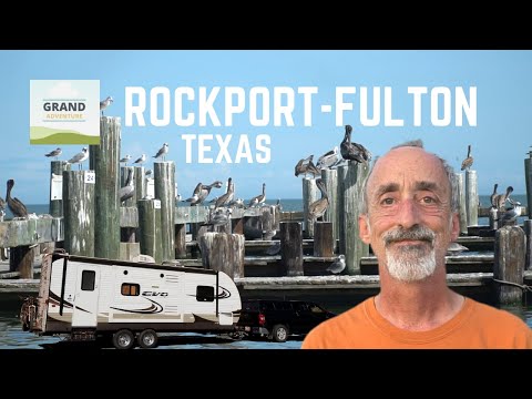 Ep. 124: Rockport-Fulton, Texas | RV travel camping