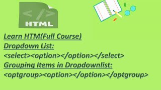 32.DropDown List(Select & Option tag)||Part-32||Step by Step HTML Tutorials.