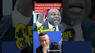 Prophete Ezachias Mbuku Alobi Denis Lessie Aza 22