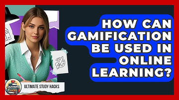 How Can Gamification Be Used In Online Learning? - Ultimate Study Hacks
