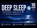 Ocean Waves for Deep Sleep 🌊 Fall Asleep Fast | Black Screen Sleep Sounds