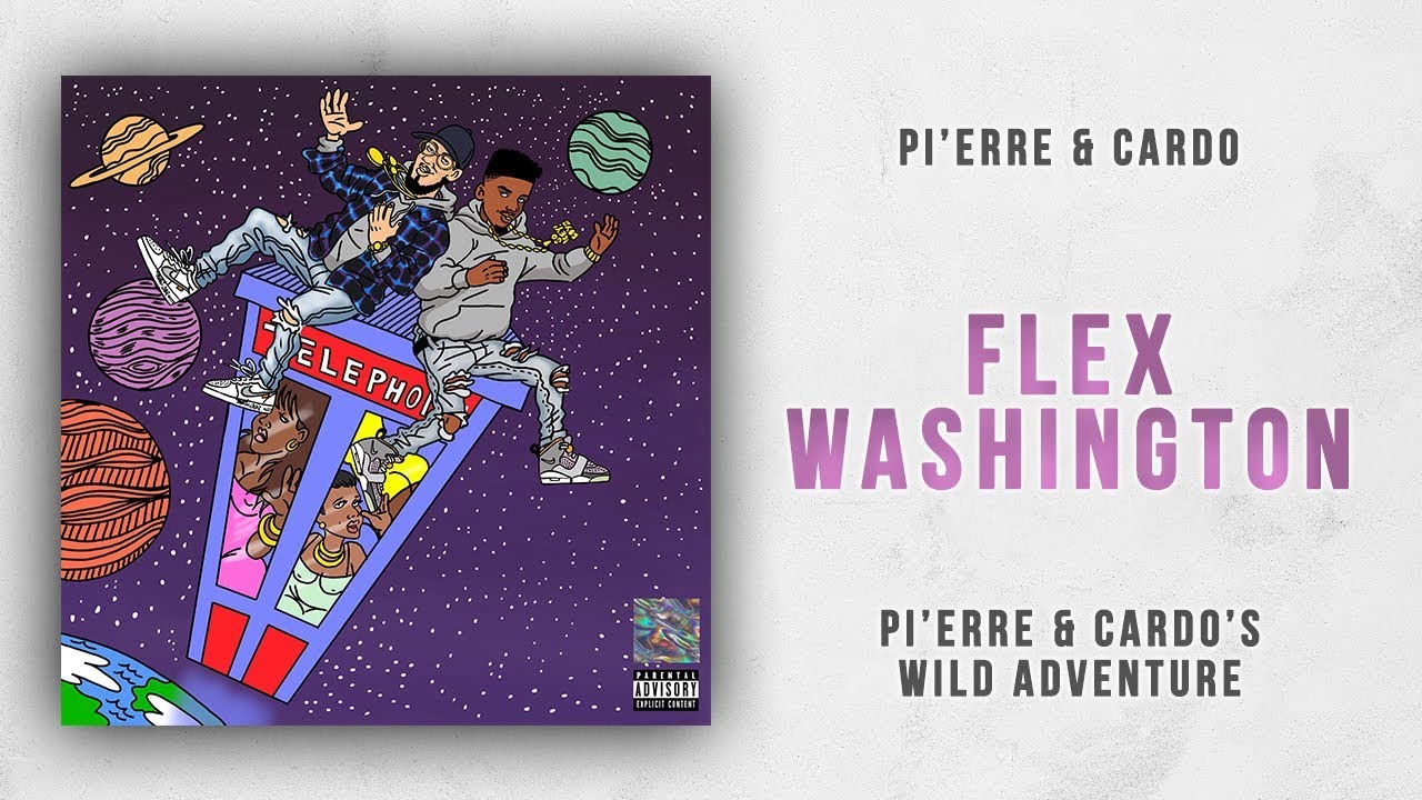 Watch Pi'erre Bourne - Flex Washington (Pi'erre & Cardo's Wild Adventure) on YouTube Watch Pi'erre Bourne - Flex Washington (Pi'erre & Cardo's Wild Adventure) on YouTube