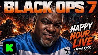 🔥 CALL OF DUTY  BLACK OPS 7 | KICK LIVE | HAPPY HOUR 🐻 9/29/26
