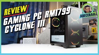 Gaming PC RM1799 Boleh Main Game High Setting! Review Cyclone 3 (Nama Sendiri Syok Sendiri)