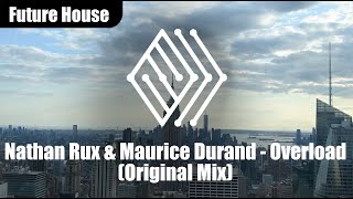 Nathan Rux & Maurice Durand - Overload (Original Mix)