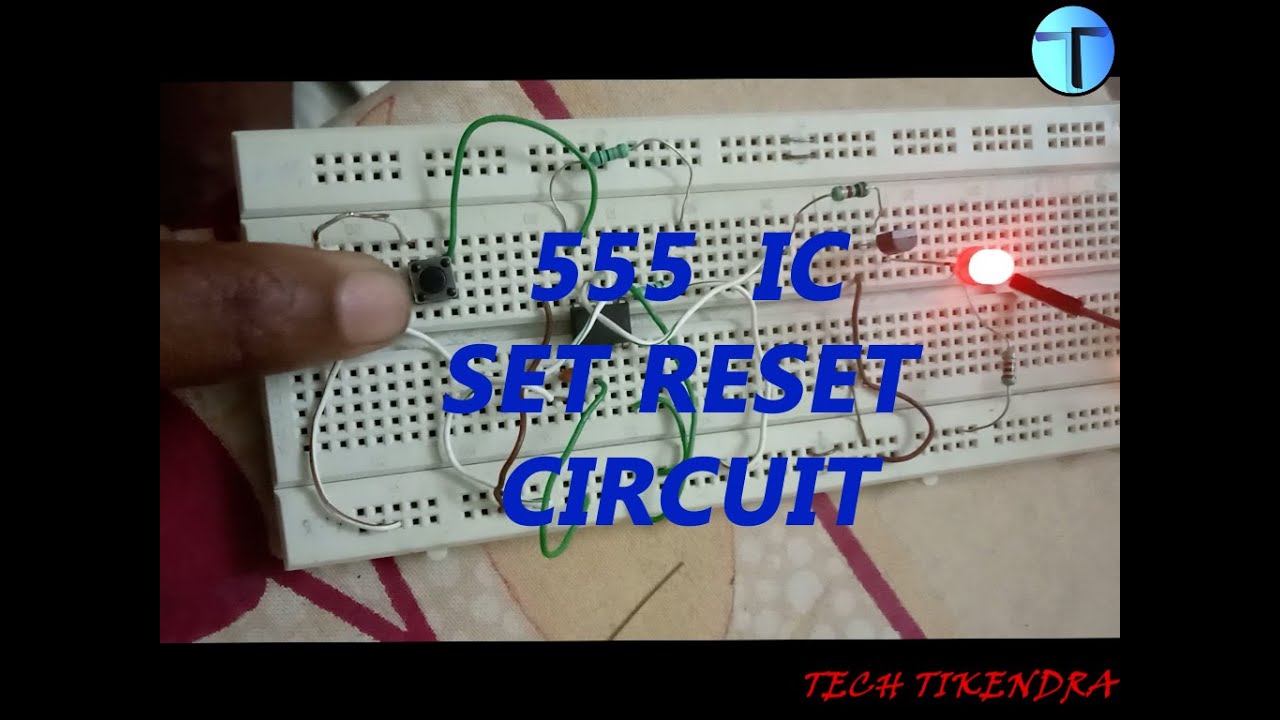 555 ic set Reset switch circuit - YouTube