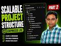 Building scalable express project structure Part 2