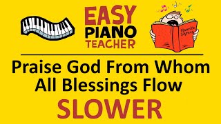 Praise God From Whom All Blessings Flow SLOW piano tutorial: EASY keyboard hymn & note names #EPT 🎹 screenshot 5