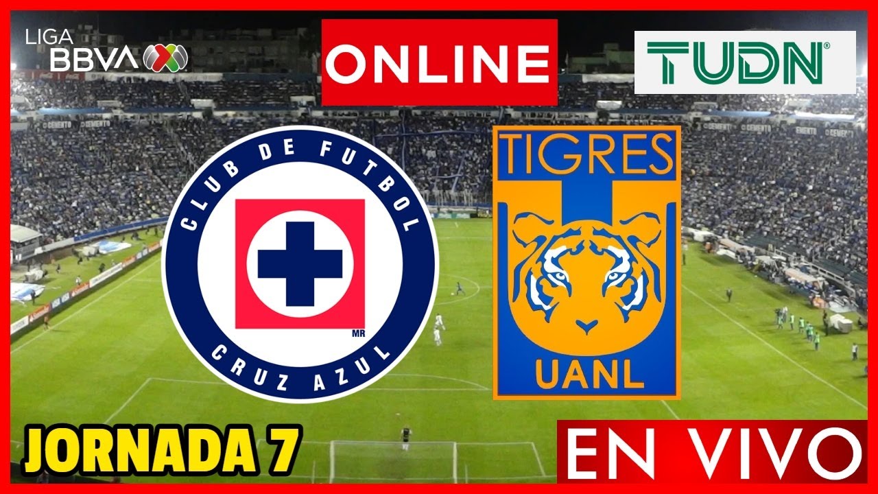 Cruz Azul vs Tigres EN VIVO | Jornada 7 Liga MX Clausura 2024 ...