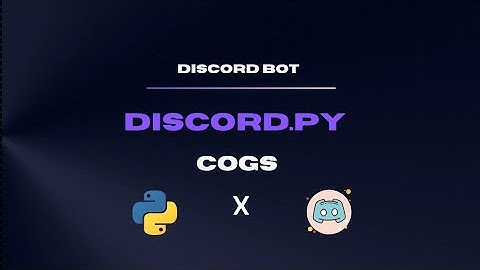 Discord Bot 2024 || v2.4 discord.py || Revised version of previous Cogs video || No talking