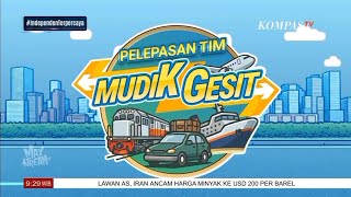 Obb Pelepasan Tim Mudik Gesit 2026 2026 Kompas Tv