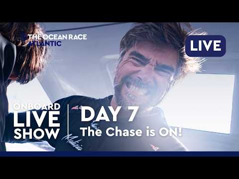 OnBoard Live Show: Race Day 7 | The Chase is ON! | The Ocean Race Atlantic