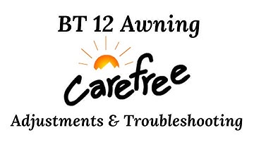 Carefree of Colorado BT12 Awning Troubleshooting & Adjustments