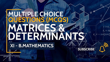 MCQs - Matrices & Determinants (XI - Business Mathematics) with Explanation in Urdu/Hindi