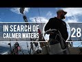 Sailing Around The World - In Search Of Calmer Waters -  Living With The Tide - Ep28