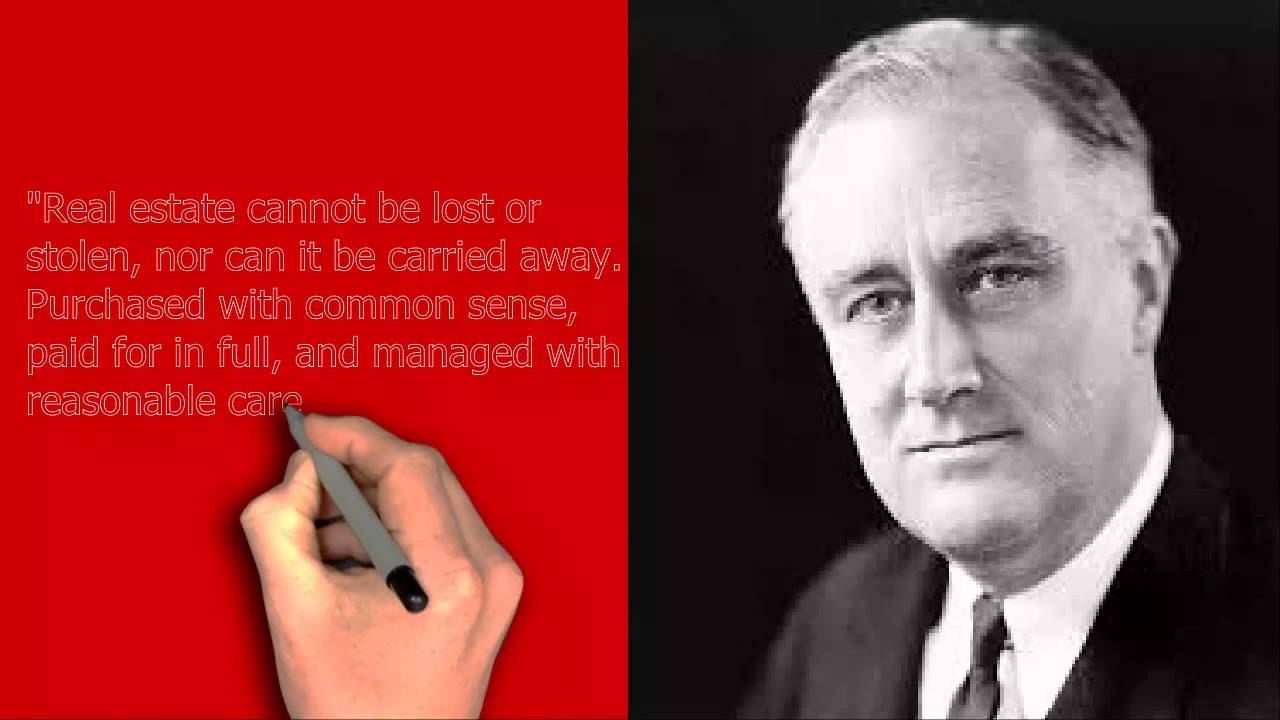 Franklin D. Roosevelt Talks About Real Estate Real Estate Video Meme