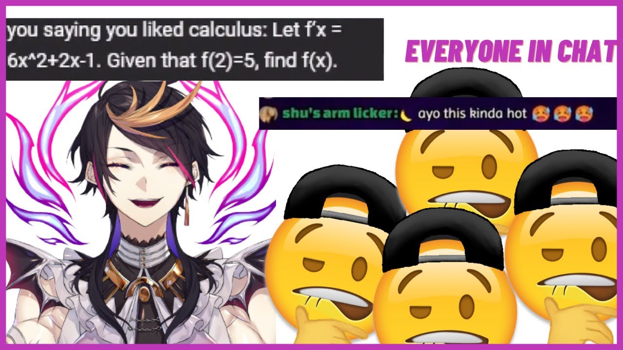 Chat down bad when he can do calculus【NIJISANJI EN/ Luxiem】