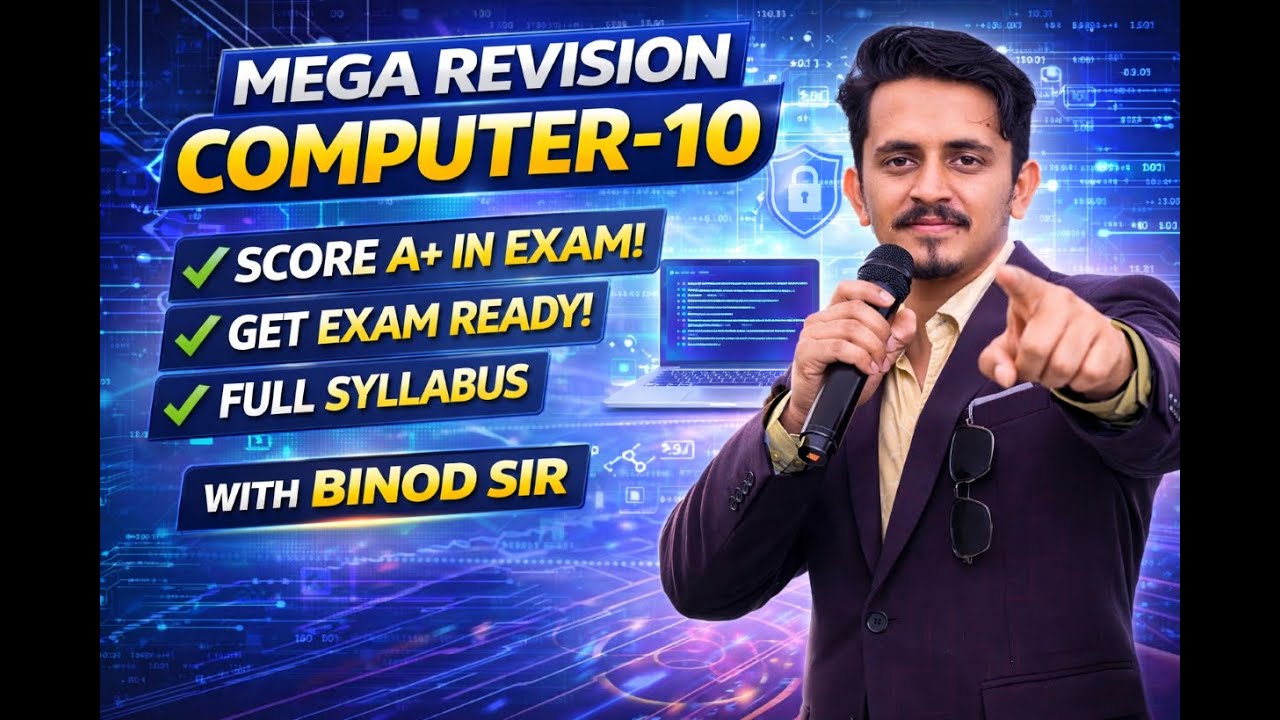 Class 10 Computer Mega Revision|DAY 7| By Binod Sir | Score A+ in SEE ...