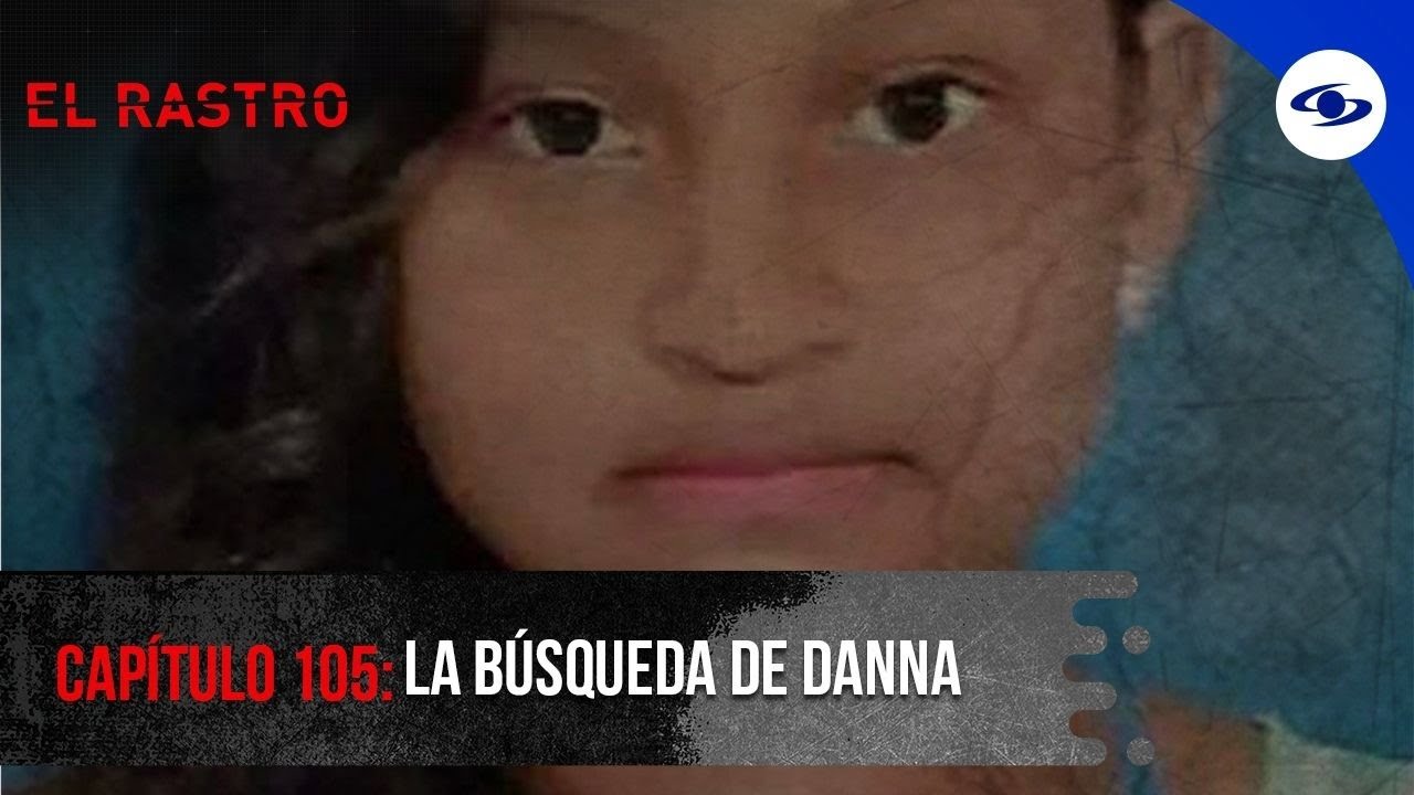 El cruel asesinato de Danna Cervantes, a manos de una persona cercana a su familia - El Rastro