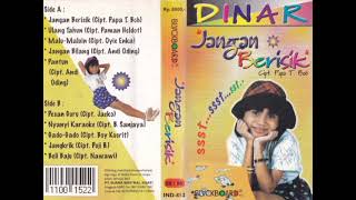 Dinar - Jangan Berisik   Composer - Papa T. Bob (1997)