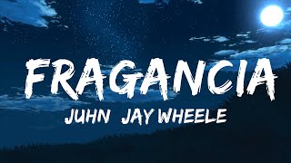 Juhn, Jay Wheeler - Fragancia | Best Songs