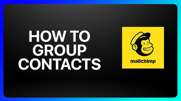 How To Group Contacts In Mailchimp Tutorial