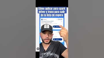 Cómo aplicar para spark driver y truco para salir de la lista de espera. #sparkdriver #spark