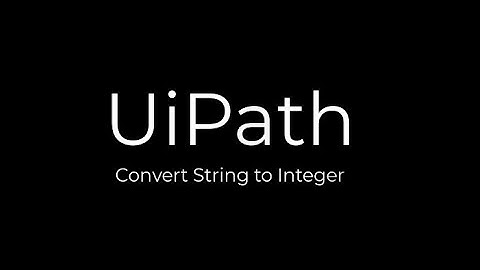 UiPath: Convert String to Integer