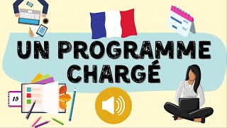 Un programme chargé | French text reading