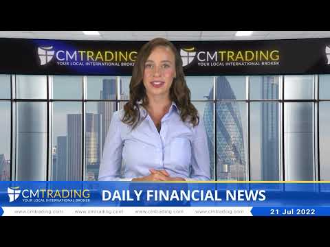 CMTrading   Daily financial news 21 07 2022