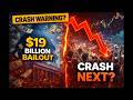 $19 BILLION Bank Bailout… Right Before This?