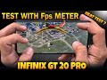 INFINIX GT 20 PRO FPS TEST WITH FPS METER🔥INFINIX GT 20 PRO HEAT TEST