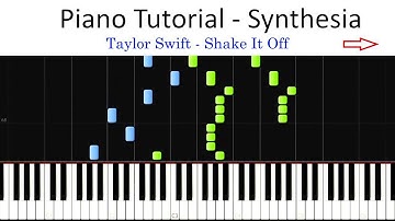 Taylor Swift - Shake It Off - Piano Tutorial - Synthesia