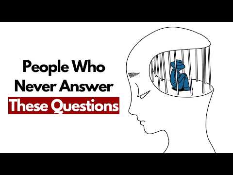 Psychology of People Who Never Answer These 5 Questions