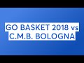 Go basket 2018 vs cmb bologna