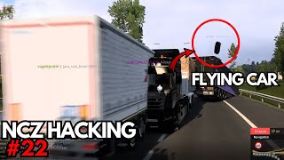ETS2MP NCZ HACKING #22 | CHAOS (FLYING CARS 😭)