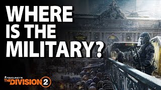 The Division 2: Where Is The Military?