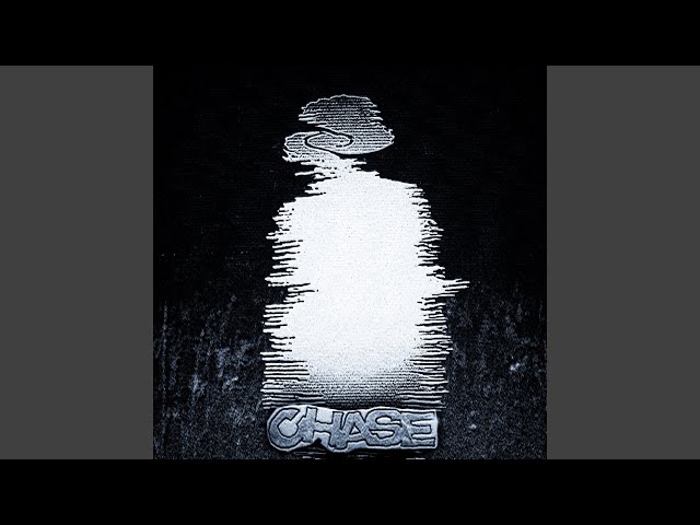 CHASE - Slowed
