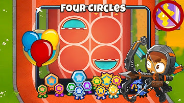 Four Circles [Alternate Bloons Rounds] Guide | No Monkey Knowledge | BTD 6 (2023 Updated)