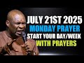 MONDAY JULY 21ST 2025 START YOUR DAY NEW WEEK WITH WARFARE PRAYERS APOSTLE JOSHUA SELMAN MONDAY JULY 21ST 2025 START YOUR DAY NEW WEEK WITH WARFARE PRAYERS APOSTLE JOSHUA SELMAN