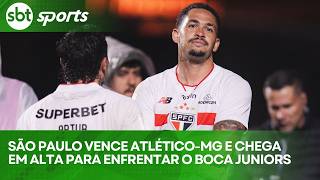 SÃO PAULO VENCE ATLÉTICO-MG E CHEGA COM MORAL PARA ENFRENTAR O BOCA JUNIORS